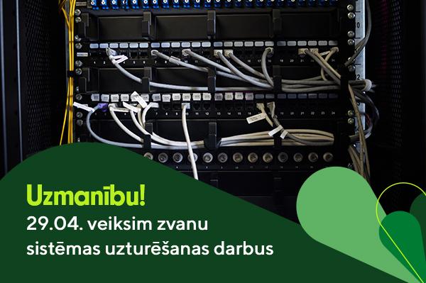 29.04. veiksim zvanu sistēmas uzturēšanas darbus
